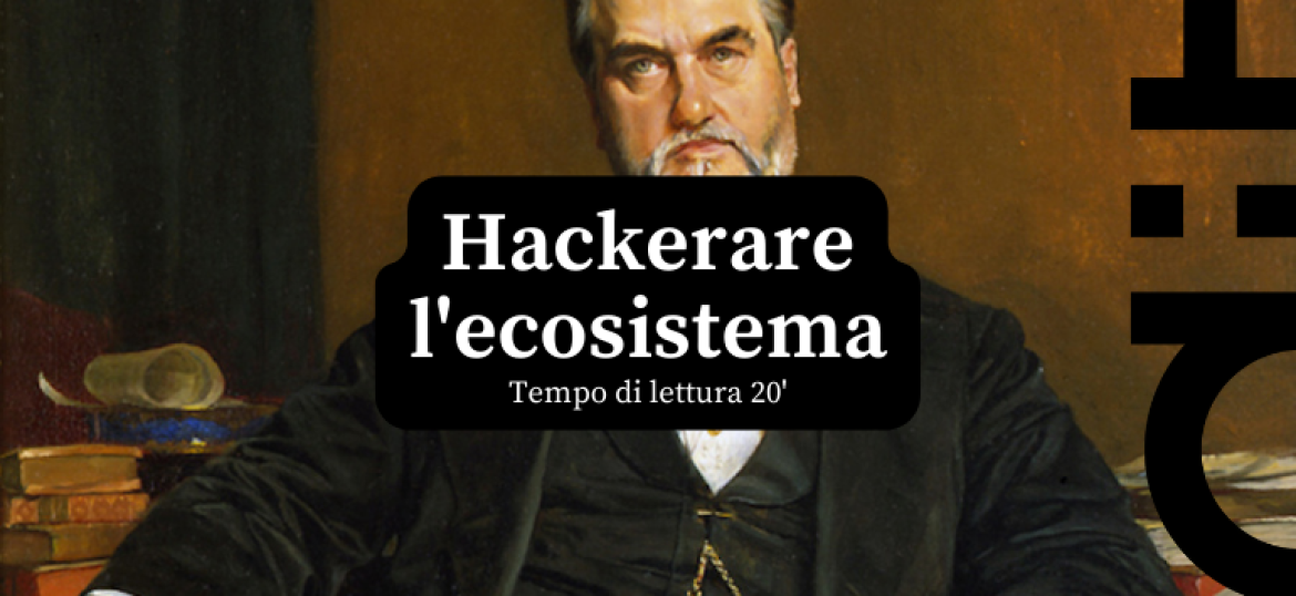 Hackerare l'ecosistema