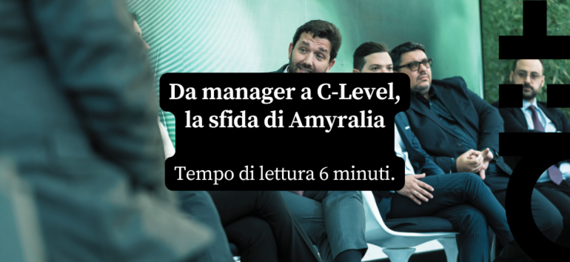 Da Manager a C-Level,  la sfida di Amyralia