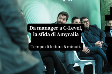 Da Manager a C-Level,  la sfida di Amyralia