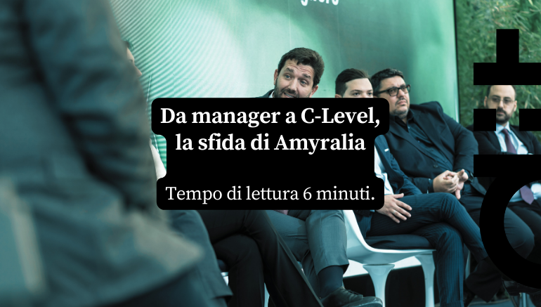 Da Manager a C-Level,  la sfida di Amyralia
